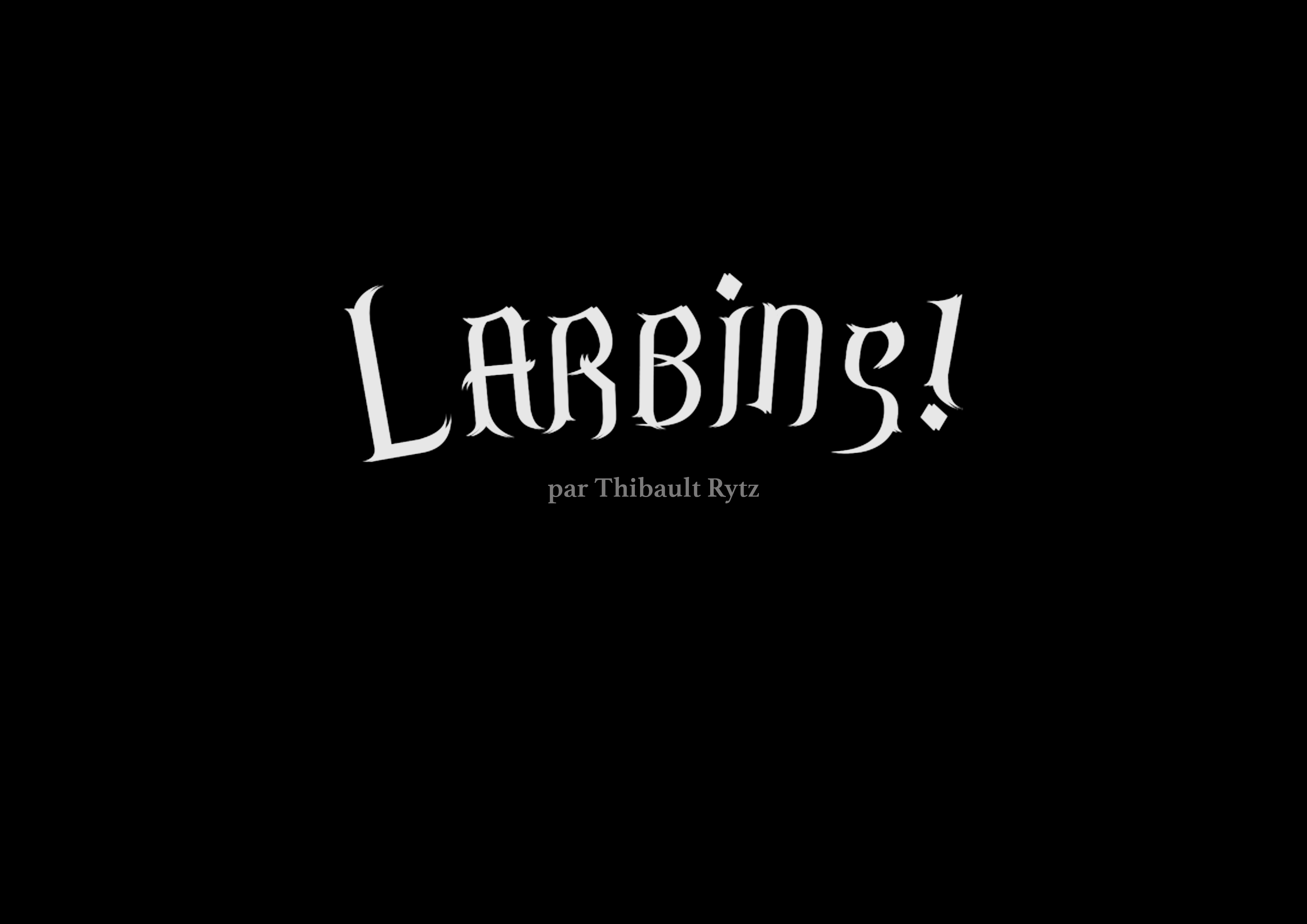 Larbins !